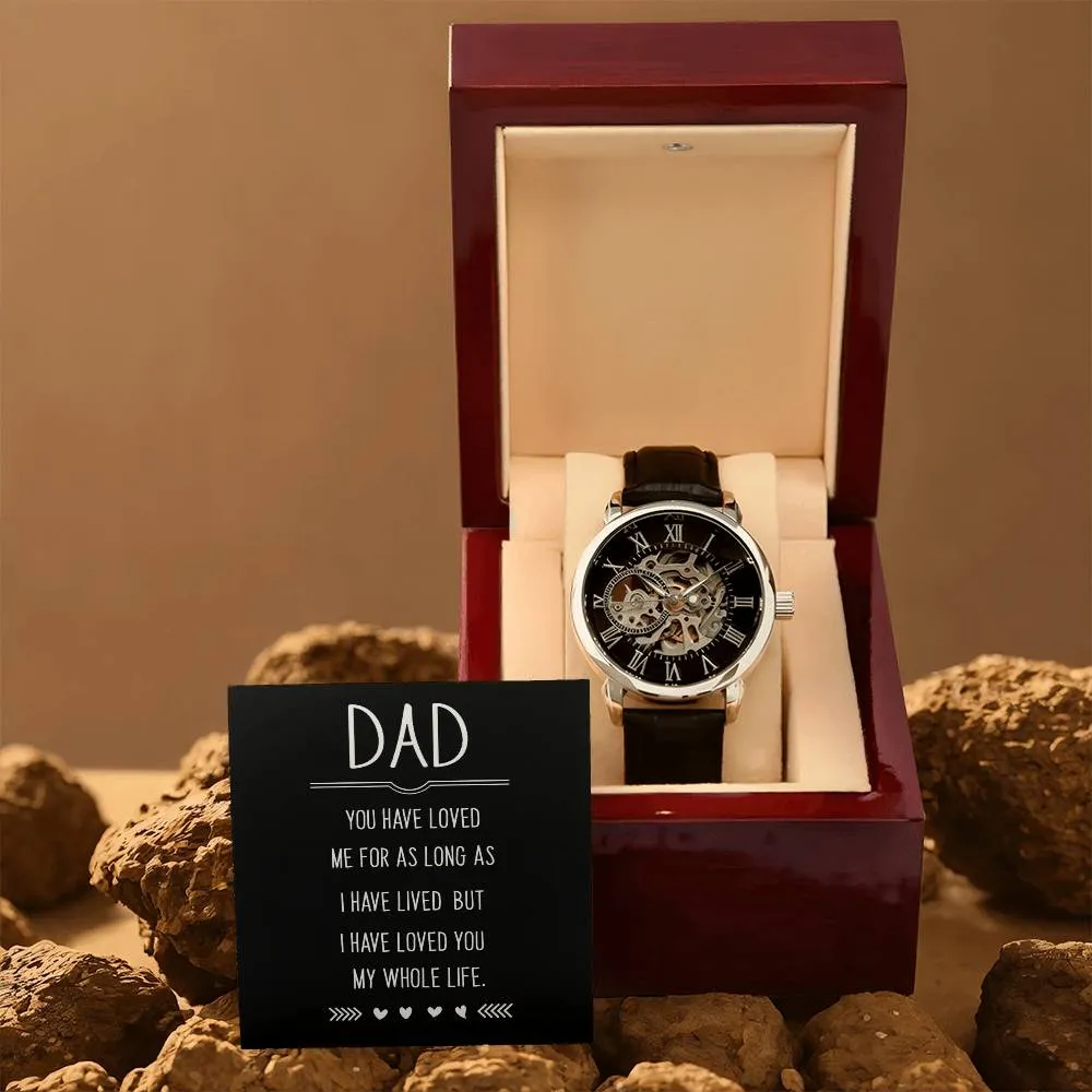 Dad you have loved me, Men's Openwork Watch