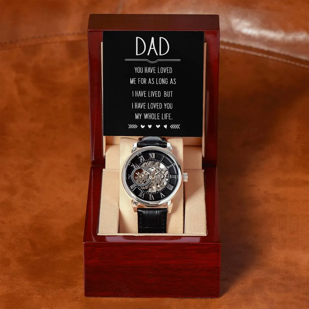 Dad you have loved me, Men's Openwork Watch