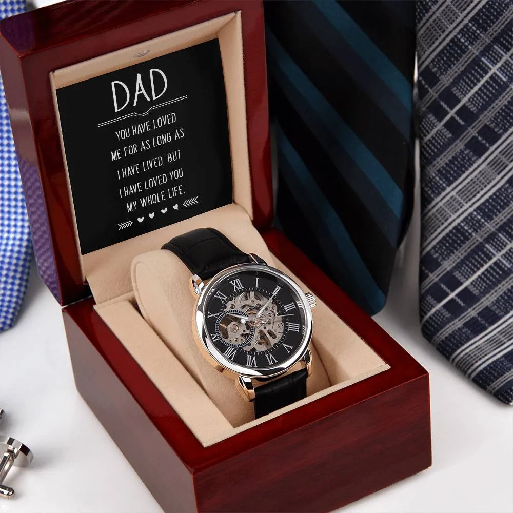 Dad you have loved me, Men's Openwork Watch