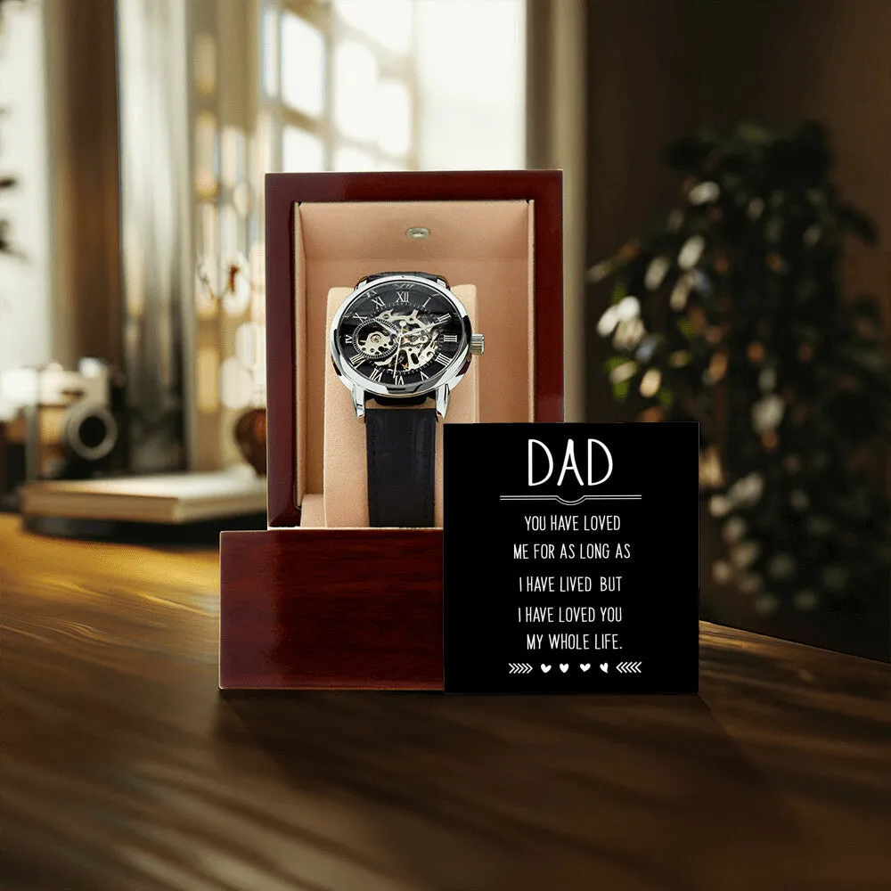 Dad you have loved me, Men's Openwork Watch