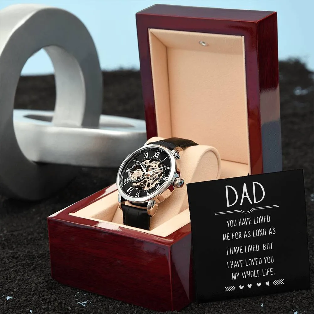 Dad you have loved me, Men's Openwork Watch