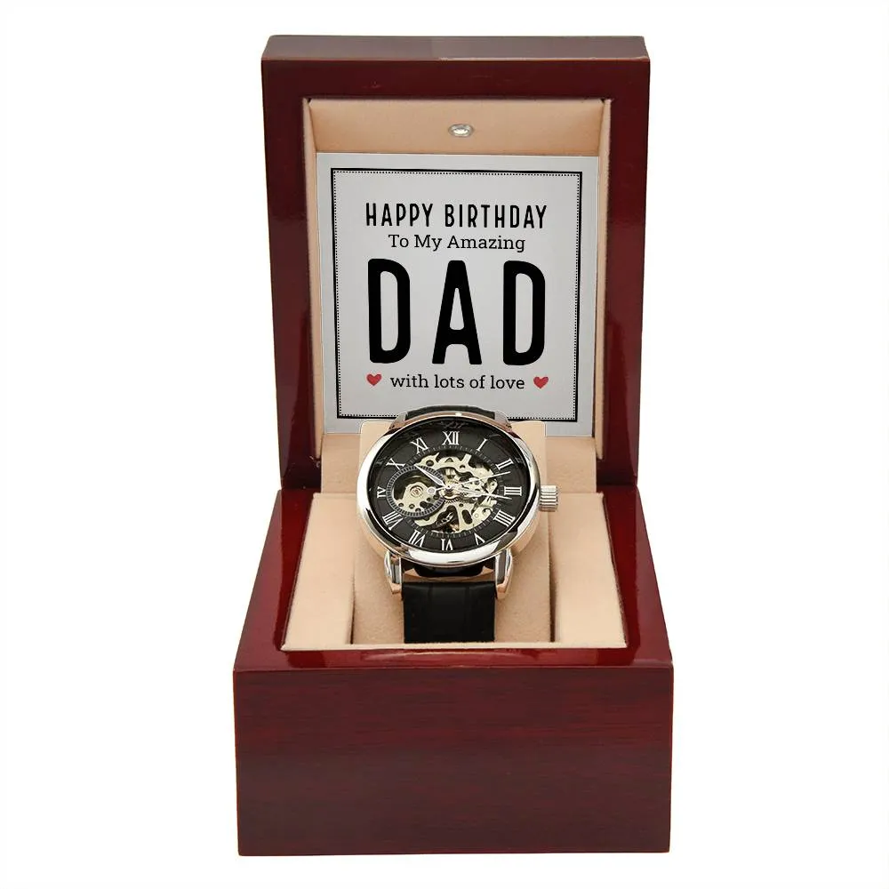 Happy birthday to my amazing dad, Men's Openwork Watch