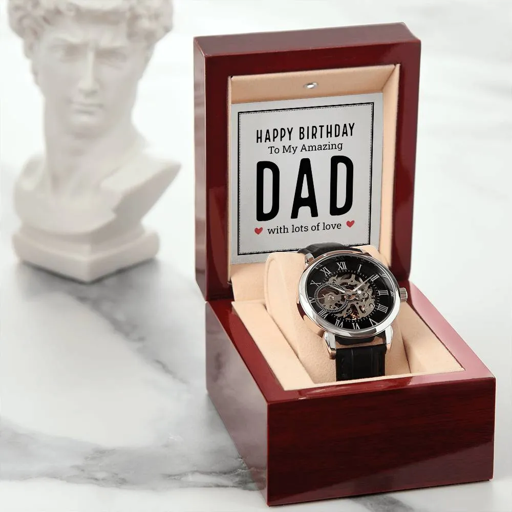 Happy birthday to my amazing dad, Men's Openwork Watch